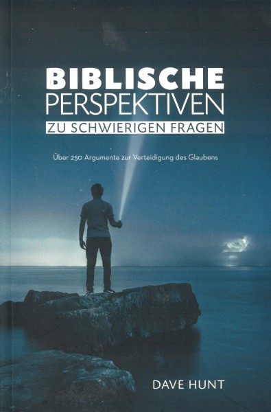 Biblische Perspektiven zu schwierigen Fragen